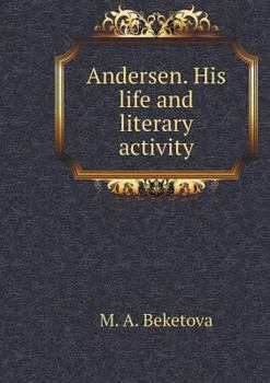 Paperback Andersen. His life and literary activity [Russian] Book