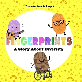 Paperback Fingerprints: A Children's Picture Book About Diversity, Respect, and Inclusion Book