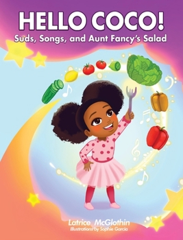 Hardcover Hello Coco! Suds, Songs, and Aunt Fancy's Salad Book