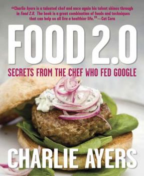 Hardcover Food 2.0: Secrets from the Chef Who Fed Google Book
