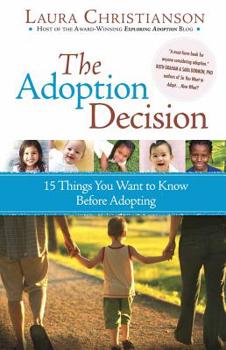 Paperback The Adoption Decision: 15 Things You Want to Know Before Adopting Book