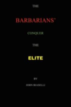 Paperback The Barbarians Conquer the Elite Book