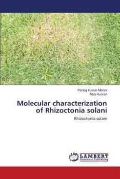 Paperback Molecular characterization of Rhizoctonia solani Book