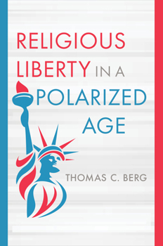 Hardcover Religious Liberty in a Polarized Age Book