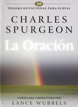 Paperback La Oracion: Tesoro Devocional Para 30 Dias = Prayer (Spanish Edition) [Spanish] Book