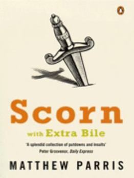 Paperback Scorn With Extra Bile Book