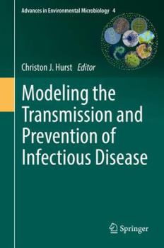 Hardcover Modeling the Transmission and Prevention of Infectious Disease Book