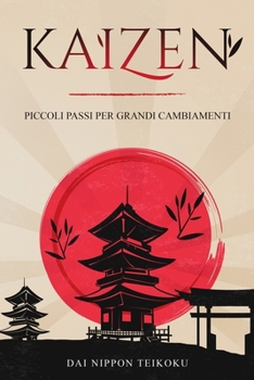 Paperback Kaizen: Piccoli passi per grandi cambiamenti [Italian] Book