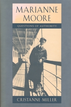 Hardcover Marianne Moore: Questions of Authority Book