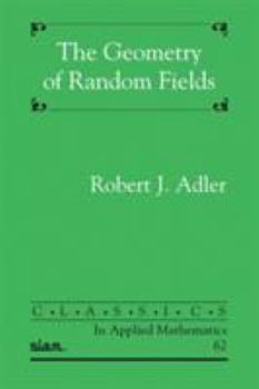 Paperback The Geometry of Random Fields Book