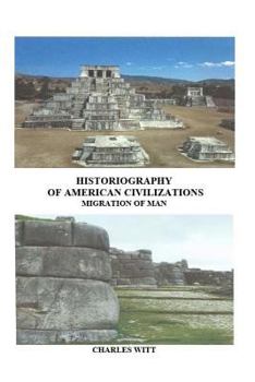 Paperback Historiography of American Civilizations: Migration of Man Book
