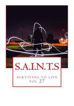 Paperback S.A.I.N.T.S (c): surviving to live Book