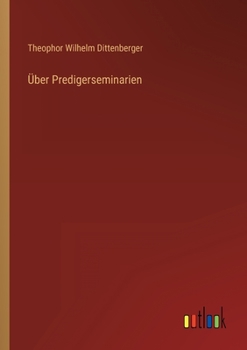 Paperback Über Predigerseminarien [German] Book