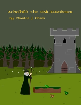 Paperback Athelhild the Oak-Wanderer Book