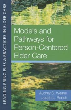 Paperback Models and Pathways for Person-Centered Elder Care Book