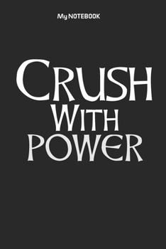 Crush With POWER: Ruled Lovely Copy Book, SOFT Cover Girls Kids Elementary School Supplies Student Teacher Daily Creative Writing Journal, 100 Pages