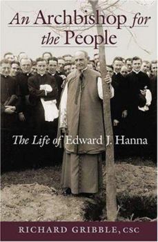 Paperback An Archbishop for the People: The Life of Edward J. Hanna Book