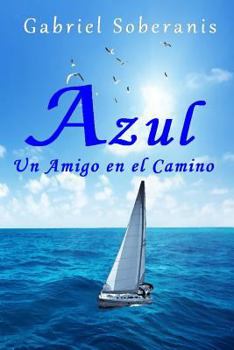 Paperback Azul: Un Amigo en el Camino [Spanish] Book