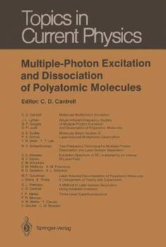 Hardcover Multiple-Photon Excitation and Dissociation of Polyatomic Molecules Book