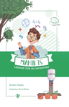 Paperback Mahir Is Looking for an Invention Book