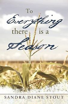 Paperback To Everything There Is a Season Book