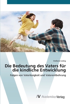 Paperback Die Bedeutung des Vaters für die kindliche Entwicklung [German] Book