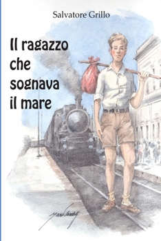 Paperback Il ragazzo che sognava il mare [Italian] Book