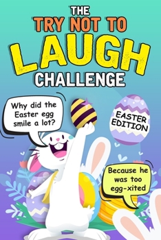 Paperback Try Not To Laugh Challenge - Easter Edition: Easter Basket Stuffer for Boys Girls Teens - Fun Easter Activity Books Book