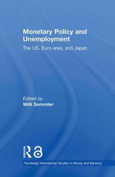 Paperback Monetary Policy and Unemployment: The US, Euro-area and Japan Book