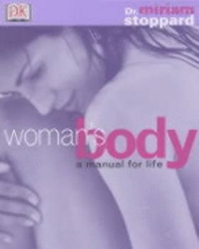 Paperback Woman's Body a Manual for Life Book