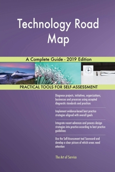 Paperback Technology Road Map A Complete Guide - 2019 Edition Book