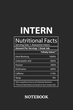 Nutritional Facts Intern Awesome Notebook: 6x9 inches - 110 dotgrid pages • Greatest Passionate working Job Journal • Gift, Present Idea