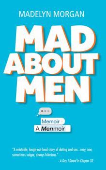 Paperback Mad About Men: A Menmoir Book