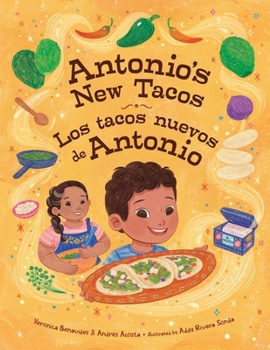 Antonio's New Tacos / Los tacos nuevos de Antonio (¡Amigues! Bilingual Picture Book Series)