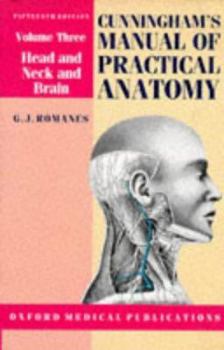 Cunningham's Manual of Practical Anatomy - Volume III: Head, Neck and Brain - Book #3 of the Manual of Practical Anatomy