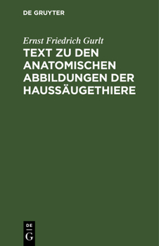 Hardcover Text Zu Den Anatomischen Abbildungen Der Haussäugethiere: [Textbd.] [German] Book