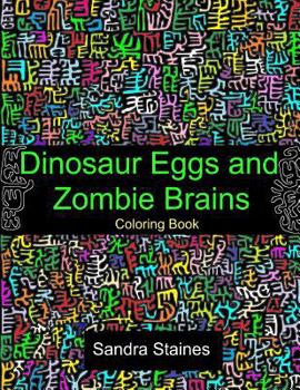 Paperback Dinosaur Eggs and Zombie Brains Coloring Book