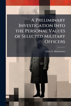 Paperback A Preliminary Investigation Into the Personal Values of Selected Military Officers Book