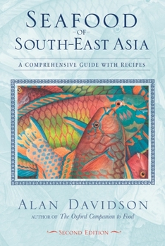Paperback Seafood of South-East Asia: A Comprehensive Guide with Recipes Book