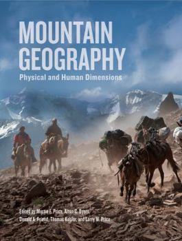 Hardcover Mountain Geography: Physical and Human Dimensions Book