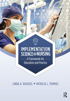 Paperback Implementation Science in Nursing: A Framework for Education and Practice Book