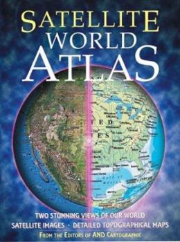 Satellite World Atlas: Two Stunning Views of Our World