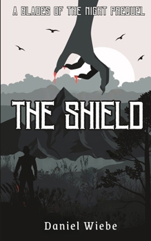 The Shield: A Blades of the Night Prequel
