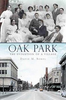 Paperback Oak Park:: The Evolution of a Village Book