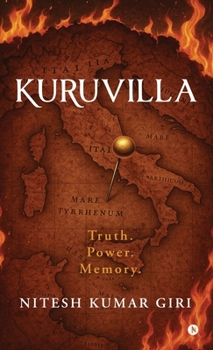 Hardcover Kuruvilla: Truth. Power. Memory. Book