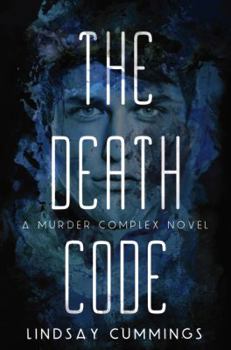 The Death Code - Book #2 of the Murder Complex