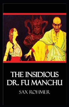 Paperback The Insidious Dr. Fu-Manchu Illustrated Book