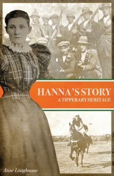 Paperback Hanna's Story: A Tipperary Heritage Book