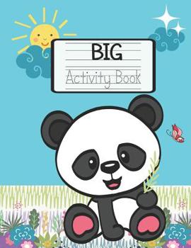 Big Activity Book: Learning How To Write With Cute Panda Bear