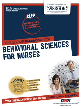 Paperback Behavioral Sciences for Nurses (Clep-39): Passbooks Study Guide Volume 39 Book